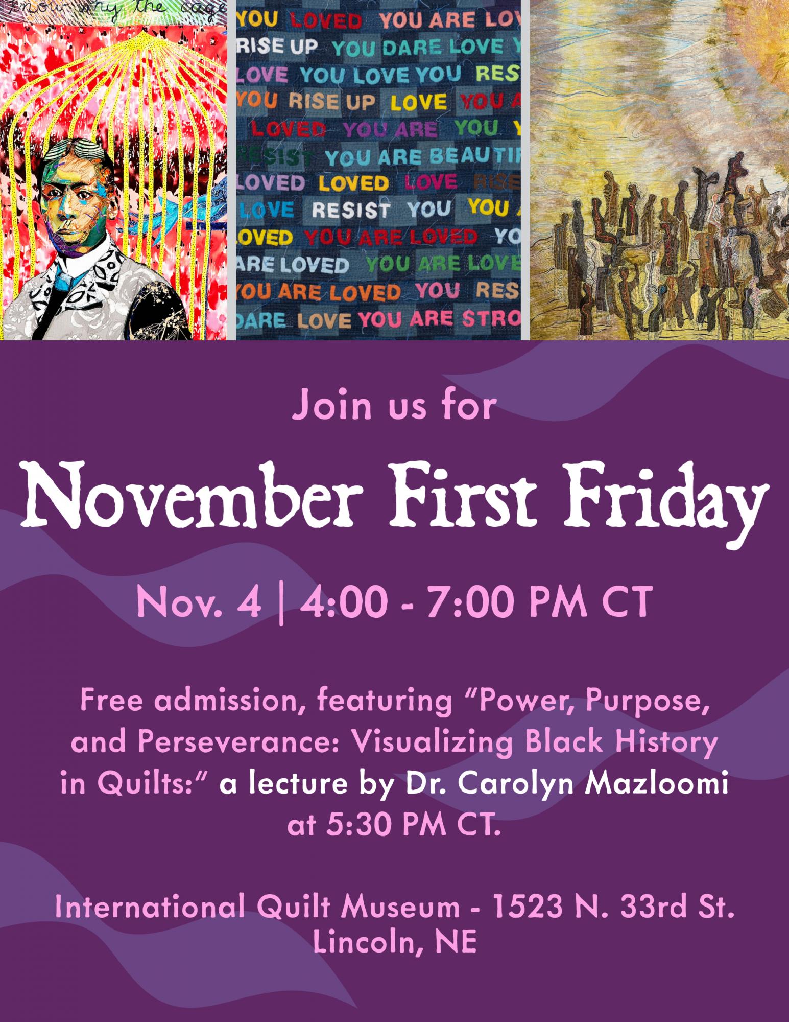 November First Friday International Quilt Museum Lincoln, NE