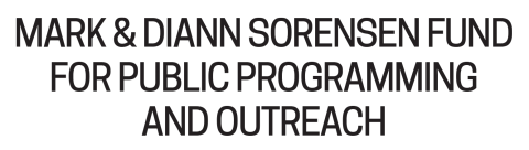 Mark and Diann Sorensen Fund for Public Programming and Outreach